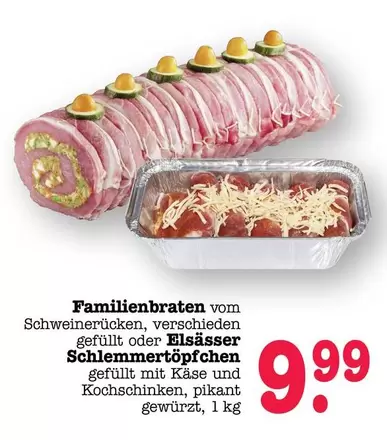 Familienbraten vom Schweinerücken, gefüllt oder Elsässer SchlemmerTöpfchen gefüllt mit Käse und Kochschinken